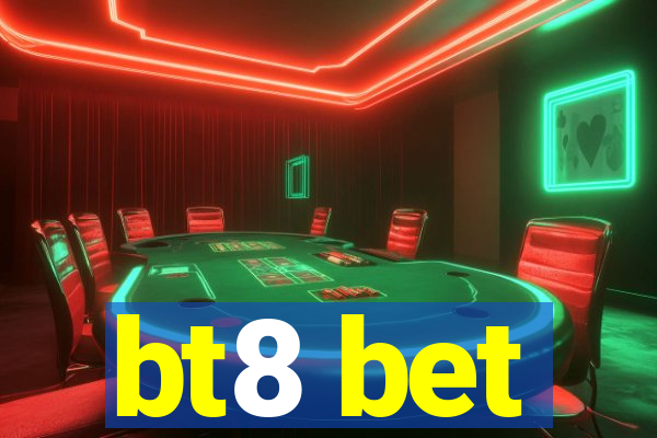 bt8 bet